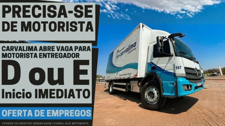 Contratação Imediata: Carvalima Busca Motorista Entregador D/E com Experiência para Cuiabá e Benefícios Completos