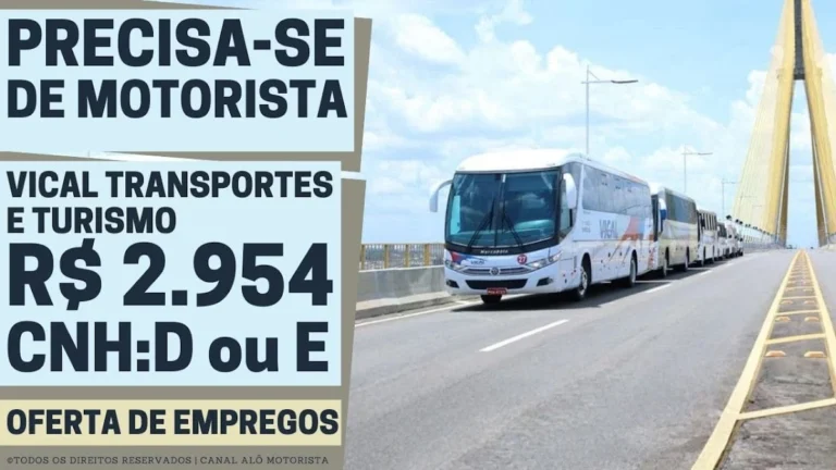 Vical Transportes Abre Vagas para Motorista de Carro Pesado com Salário de R$ 2.954 e Benefícios Completos para CNH D ou E