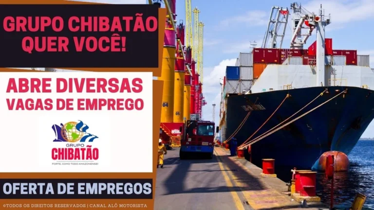 Grupo Chibatão Abre Vagas de Emprego em Manaus: Mais de 40 Cargos Disponíveis no Gigante Portuário da Amazônia