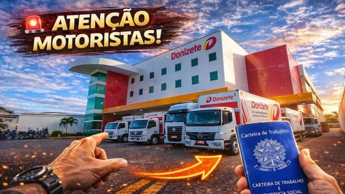 Donizete Distribuidora Abre Vaga Urgente para Motorista CNH D em Fortaleza com Salário a Combinar e Benefícios Completos