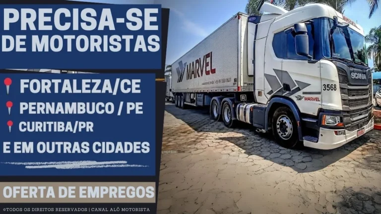 Oportunidade de Emprego: Transportes Marvel Abre Vagas para Motoristas CNH E em Fortaleza, PE, Curitiba e Mais 6 Cidades em Março; Saiba Como Participar!