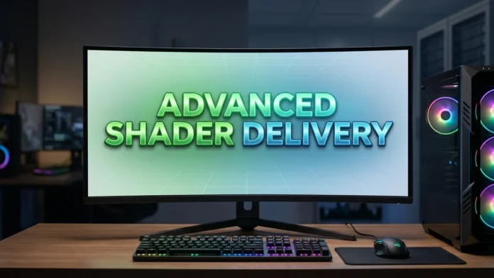 O que é Advanced Shader Delivery e por que ele pode mudar os jogos de PC