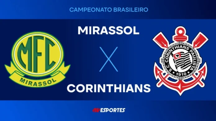 Mirassol x Corinthians: Onde Assistir ao Vivo, Horário e Transmissão Completa do Duelo pelo Brasileirão