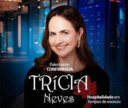 Trícia Neves Explora Hospitalidade Humana no 37º Encatho & Exprotel: Criando Conexões em um Mundo de Excessos